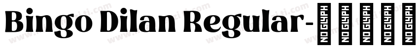 Bingo Dilan Regular字体转换